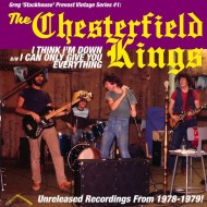 CHESTERFIELD KINGS, THE - I Think I'm Down / I Can Only...